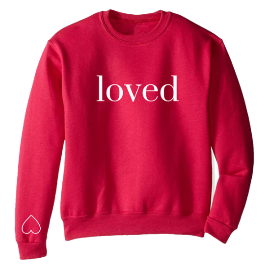 TODDLER YOU ARE LOVED SWEATSHIRT